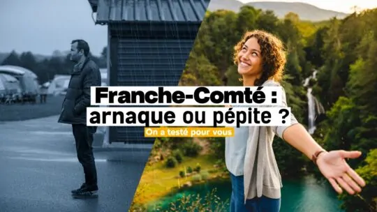 Vacances en Franche-Comté : l'arnaque du siècle ou le dernier vrai refuge français ?
