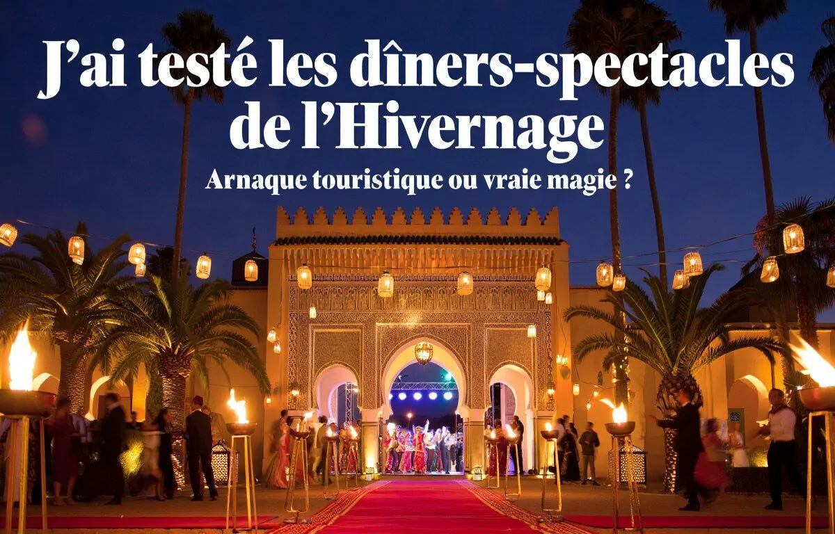 J'ai testé les dîners-spectacles de l'Hivernage : arnaque pour touristes ou vraie magie ?
