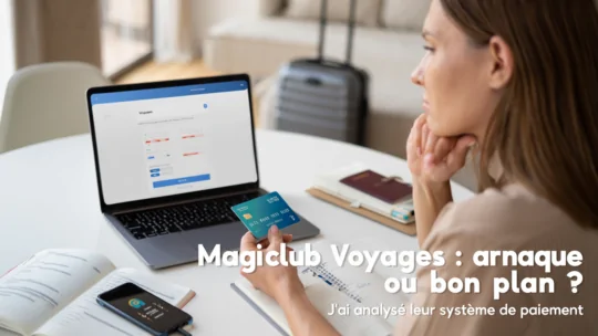 Magiclub Voyages : arnaque ou bon plan pour son billet ?